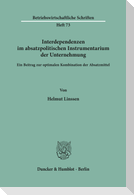 Interdependenzen im absatzpolitischen Instrumentarium der Unternehmung.