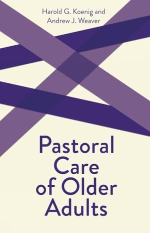Koenig, Harold George / Weaver, Richard et al. Pastoral Care of Older Adults - Creative Pastoral Care and Counseling. Augsburg Fortress Publishing, 2000.