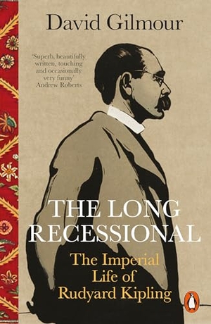Gilmour, David. The Long Recessional - The Imperial Life of Rudyard Kipling. Penguin Books Ltd, 2019.