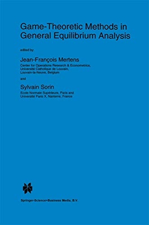 Sorin, S. / J. F. Mertens (Hrsg.). Game-Theoretic Methods in General Equilibrium Analysis. Springer Netherlands, 2010.