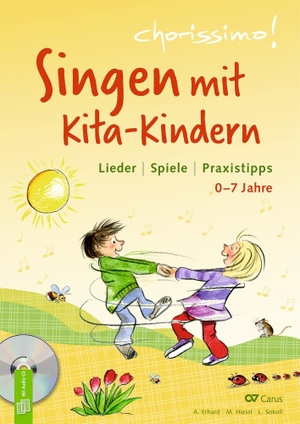 Erhard, Amelie / Hiessl, Milena et al. Singen mit Kita-Kindern - Lieder | Spiele | Praxistipps - 0-7 Jahre. Verlag an der Ruhr GmbH, 2021.