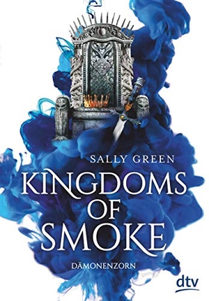 Green, Sally. Kingdoms of Smoke 2 - Dämonenzorn. dtv Verlagsgesellschaft, 2020.