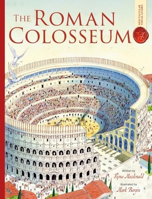 Macdonald, Fiona. Roman Colosseum: Spectacular Visual Guides. Bonnier Books Ltd, 2025.