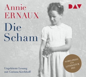 Ernaux, Annie. Die Scham - Ungekürzte Lesung mit Corinna Kirchhoff (2 CDs). Audio Verlag Der GmbH, 2022.