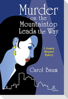 Murder on the Mountaintop Leads the Way