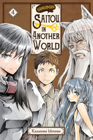Ichitomo, Kazutomo. Handyman Saitou in Another World, Vol. 4. Yen Press, 2024.