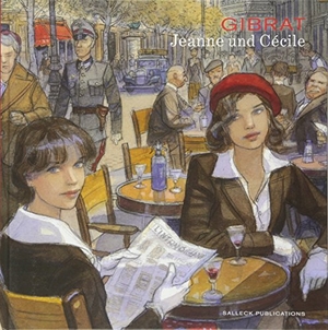Gibrat, Jean-Pierre / Eric Verhoest. Gibrat Artbook - Cécile und Jeanne. Salleck Publications, 2011.