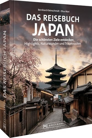 Elisa Mori / Bernhard Kleinschmidt. Das Reisebuch Japan - Die schönsten Ziele entdecken - Highlights, Naturwunder und Traumrouten. Bruckmann Verlag GmbH, 2025.