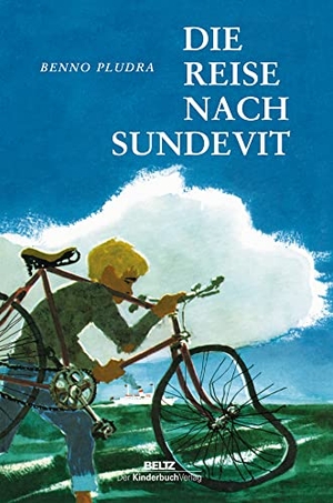 Pludra, Benno. Die Reise nach Sundevit. Beltz Verlagsgruppe, 2018.