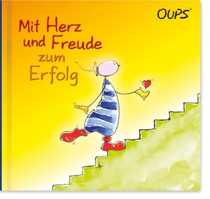 Hörtenhuber, Kurt. Oups Buch - Mit Herz und Freude zum Erfolg. werteART Verlag GmbH, 2014.