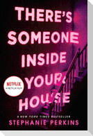 There's Someone Inside Your House