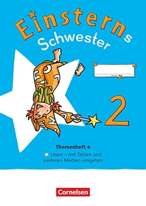 Famulla, Susanne. Einsterns Schwester - Sprache und Lesen 2. Schuljahr. Themenheft 4 - Verbrauchsmaterial. Cornelsen Verlag GmbH, 2022.