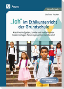 Ich im Ethikunterricht der Grundschule