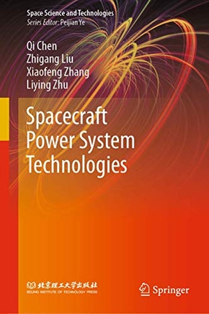 Chen, Qi / Zhu, Liying et al. Spacecraft Power System Technologies. Springer Nature Singapore, 2020.