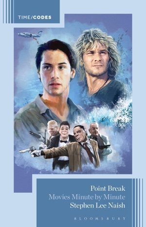Naish, Stephen Lee. Point Break - Movies Minute by Minute. Bloomsbury Academic, 2026.