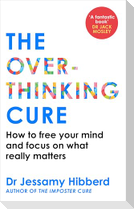 The Overthinking Cure