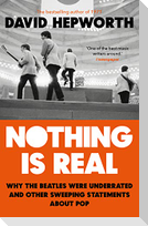 Nothing is Real