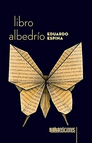 Espina, Eduardo. Libro albedrío. Touchladybirdlucky Studios, 2021.