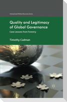 Quality and Legitimacy of Global Governance