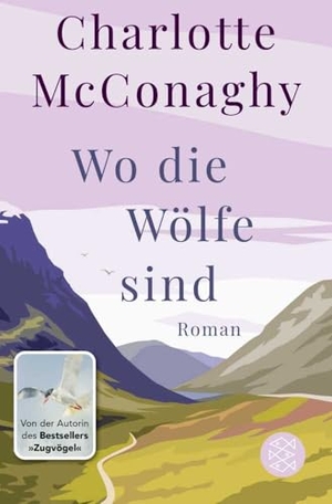 McConaghy, Charlotte. Wo die Wölfe sind - Roman. FISCHER Taschenbuch, 2023.