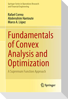Fundamentals of Convex Analysis and Optimization