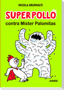 Superpollo contra Míster Palomitas