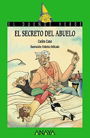 Cano, Carles. El secreto del abuelo. Anaya Educación, 2017.