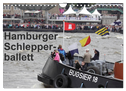 Hamburger Schlepperballett (Wandkalender 2024 DIN A4 quer), CALVENDO Monatskalender