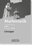 Mathematik Sekundarstufe II Leistungskurs MA-3 . Qualifikationsphase. Lösungen zum Schülerbuch Berlin