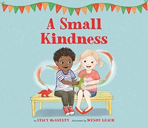 McAnulty, Stacy. A Small Kindness. John Murray Business, 2021.