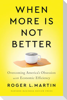 When More Is Not Better