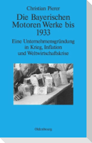 Die Bayerischen Motoren Werke bis 1933