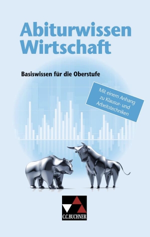 Podes, Stephan. Abiturwissen Wirtschaft - Basiswissen für die Oberstufe mit einem Anhang zu Klausur- und Arbeitstechniken. Buchner, C.C. Verlag, 2015.