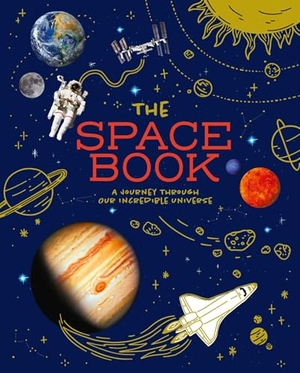 Sparrow. The Space Book - A Journey Through Our Incredible Universe. Arcturus Publishing, 2024.