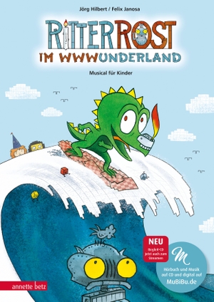 Janosa, Felix / Jörg Hilbert. Ritter Rost 20: Ritter Rost im WWWunderland (Ritter Rost mit CD und zum Streamen, Bd. 20). Betz, Annette, 2021.