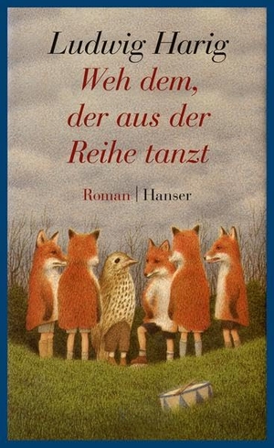 Harig, Ludwig. Weh dem, der aus der Reihe tanzt (Schulausgabe). Carl Hanser Verlag, 2017.