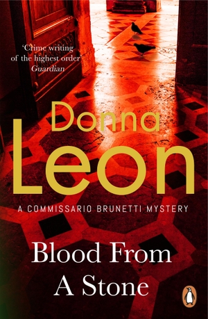 Leon, Donna. Blood from a Stone - (Brunetti 14). Random House UK Ltd, 2009.