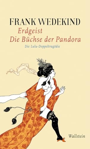 Wedekind, Frank. Erdgeist | Die Büchse der Pandora - Die Lulu-Doppeltragödie. Wallstein Verlag GmbH, 2022.