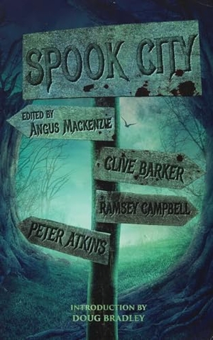 Campbell, Ramsey / Barker, Clive et al. Spook City. Encyclopocalypse Publications, 2024.
