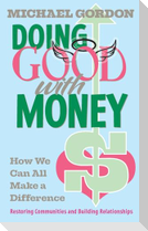 Doing Good with Money