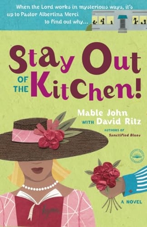 John, Mable / David Ritz. Stay Out of the Kitchen! - An Albertina Merci Novel. Crown, 2007.
