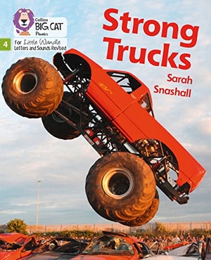 Snashall, Sarah. Strong Trucks - Phase 4 Set 1. HarperCollins Publishers, 2021.