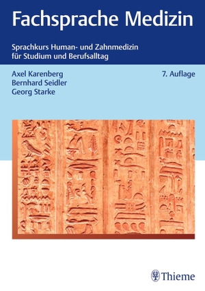 Karenberg, Axel / Seidler, Bernhard et al. Fachsprache Medizin im Schnellkurs - Für Studium und Berufspraxis. Georg Thieme Verlag, 2026.
