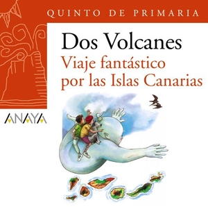 S. A. Grupo Anaya. Plan lector, Viaje fantástico por las Islas Canarias, 5 Educación Primaria (Canarias). Blister. Anaya Educación, 2010.