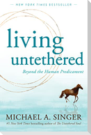 Living Untethered