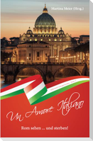 Rom sehen ... und sterben - Un Amore Italiano