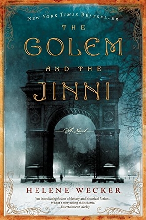 Wecker, Helene. The Golem and the Jinni. HarperCollins, 2013.