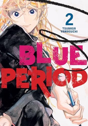 Yamaguchi, Tsubasa. Blue Period 2. Kodansha Comics, 2021.