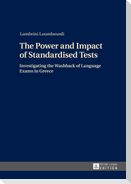 The Power and Impact of Standardised Tests