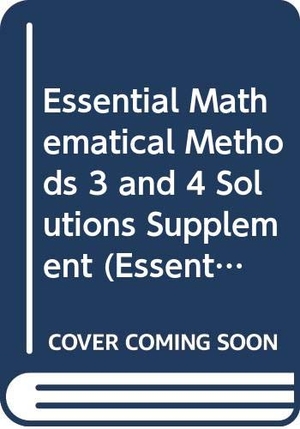 Evans, Michael. Essential Mathematical Methods 3 and 4 Solutions Supplement. Cambridge-Hitachi, 2000.